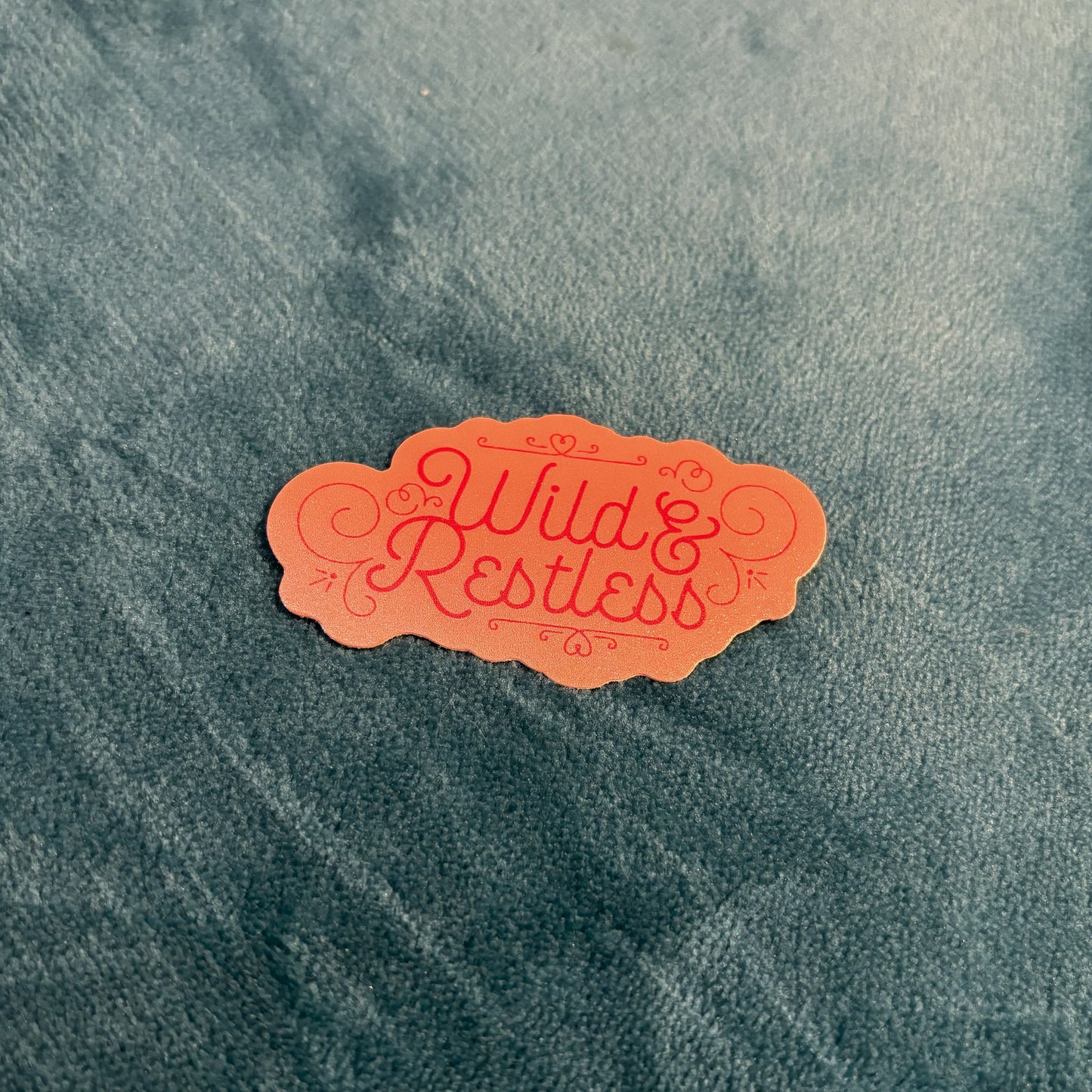 Wild and Restless Sticker